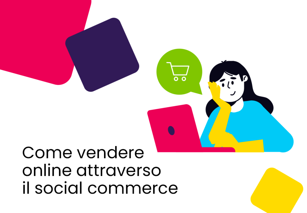 Come vendere online attraverso il social commerce