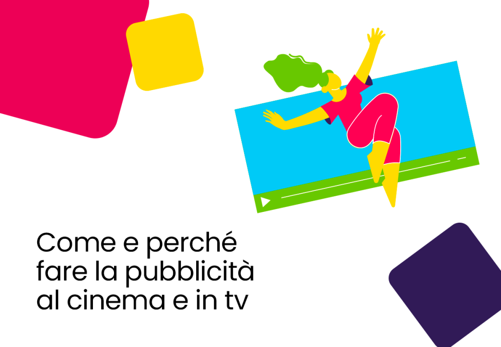 Come e perché fare la pubblicità al cinema e in tv